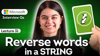 Strings - Part 4 | Reverse Words in String | DSA Placement Series