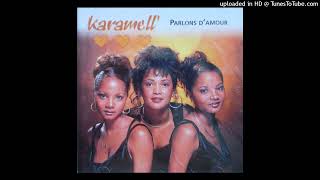 Karamell' - Parlons D'Amour (1999) - 02 - A Trop Aimer D'Amour