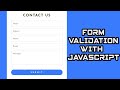 Form validation with Vanilla JavaScript.