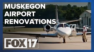 Major renovations underway at Muskegon County Airport