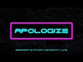 Besomorph & Anthony Keyrouz feat. Lunis - Apologize (Audio)