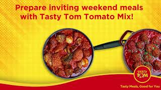 PREPARE INVITING WEEKEND MEALS WITH TASTY TOM