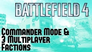 Battlefield 4 News - Promo Poster Claims BF4 Will Include Commander Mode \u0026 3 Playable Factions