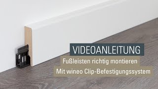 Fußleisten und Sockelleisten richtig befestigen | Montage mit wineo Clip Befestigung