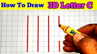 How To Draw 3D Letter C Step By Step || 3D Art