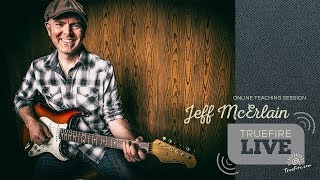 TrueFire Live: Jeff McErlain - Blues Guitar