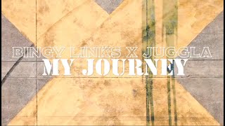 BINGY LINKZ, JUGGLA, CJ THE CHEMIST - MY JOURNEY