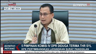 KPK Pertimbangkan 5 Pimpinan Komisi IV DPR Diduga Terima THR Dari SYL