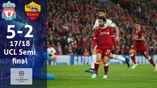 Liverpool (5-2) AS Roma 2017/2018 UCL semi final highlights
