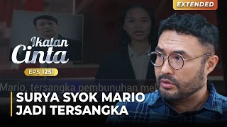 TAK MENYANGKA!! Surya Syok Mario Dalang Penembakan Itu | IKATAN CINTA | EPS.1251 (1/4)