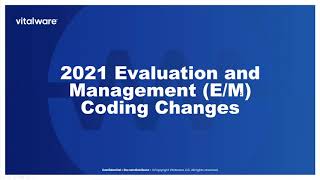 2021 Evaluation and Management (E/M) Coding Changes