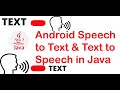 How to impliment Text to speech & Speech to text in Android