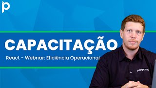 Capacitação | Pietro Schenardi reage ao Webinário de Eficiência Operacional