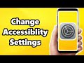 How to Change Accessibility Settings on IPhone and Android