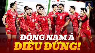 ĐÔNG NAM Á ‘DẬY SÓNG’ VỚI THÀNH TÍCH CỦA ĐT VIỆT NAM: THÁI LAN XUÝT XOA, MALAYSIA ĐAU ĐÁU 12 NĂM…
