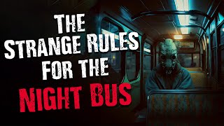 "The Strange Rules for The Night Bus" Scary Stories from The Internet | Creepypasta