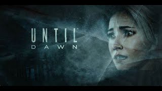 【until dawn】　夜明けまで生き残れ