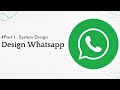System Design | Design WhatsApp