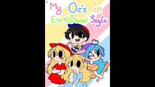 My OC’s in EarthBound Style!!!