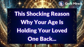 💌 This Shocking Reason Why Your Age Is Holding Your Loved One Back…