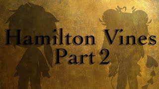 Hamilton vines Part 2! || Gacha Club || Hamilton