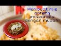 Cara membuat mie goreng mozzarella! Paling simple