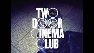 Two Door Cinema Club-Undercover Martin