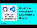 [3/12] Create Your Development Environment in Browser with Github Codespaces