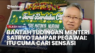 Bantah Tudingan Menteri Satryo Tampar Pegawai, Sekjen Kemendiktisaintek: Itu Cuma Cari Sensasi