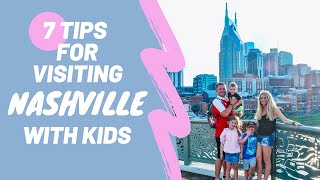 WHAT TO DO IN NASHVILLE WITH KIDS / 7 Tips for Enjoying Nashville with Toddlers and Little Kids