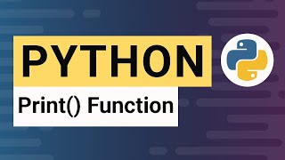 Python Tutorial 05: print() function - Displaying Output in Python