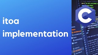 itoa implementation in C - No Talking - Task Based