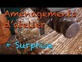 AMÉNAGEMENTS D'ATELIER ET GROSSE SURPRISE !