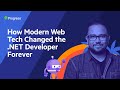 How Modern Web Tech Changed the .NET Developer Forever | .NET Dev Show