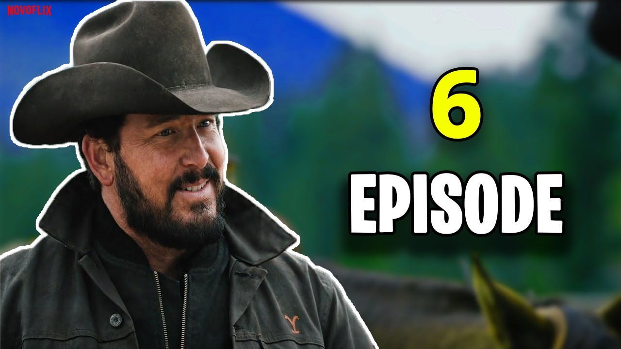 Yellowstone Season 4 Episode 6 Release Date, Time, And Spoilers - YouTube