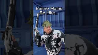 Baimo Mains Be Like...