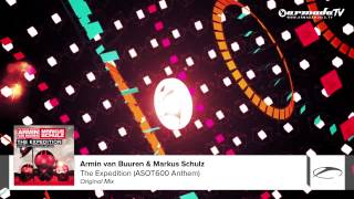 Armin van Buuren \u0026 Markus Schulz - The Expedition (A State Of Trance 600 Anthem) (Original Mix)