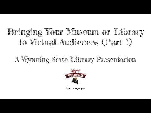 Bringing Your Museum Or Library To Virtual Audiences (Part 1) - YouTube