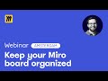 How to Keep Your Miro Board Organized