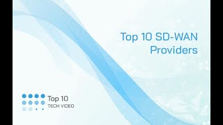 Top 10 SD-WAN Providers