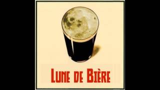 Lune de Bière - Quand je bois du vin clairet (Tourdion)