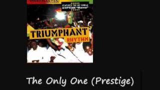 Triumphant Riddim The Only One Prestige