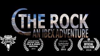 THE ROCK - AN IBEX ADVENTURE - FULL LENGTH FILM