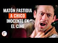 Un Matón Fastidia A Un Chico Inocente En El Cine | @DramatizeMeEspanol