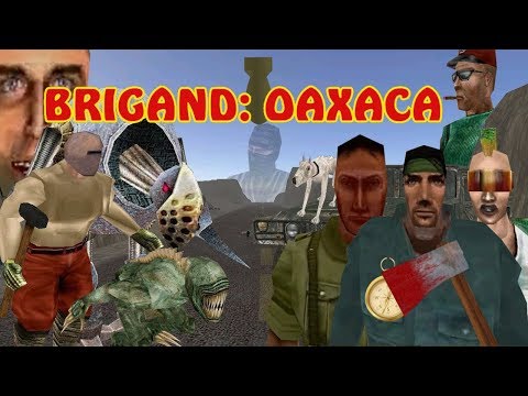 Playing Brigand Oaxaca: Jink for Jank