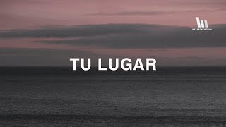 Cielo y Tierra - Tu Lugar (En Mi Corazón) | Letra