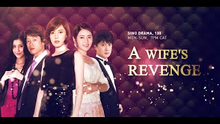 A Wife's Revenge Episode1