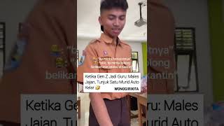 KETIKA GEN Z JADI GURU #anakkuliah #dosen #skripsi #mahasiswa #wisuda #reels #shorts #sarjana #genz