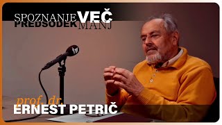 Spoznanje več, predsodek manj z prof. dr. Ernestom Petričem