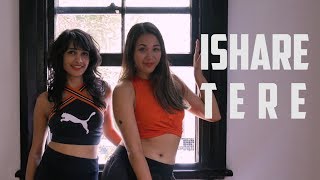 'Ishare Tere' Dance Choreography - Guru Randhawa Ft Dhvani Bhanushali | Drea Choreo ft. Rakhee 2019